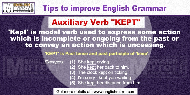 Use of Auxiliary Verb 'Kept' in English Grammar