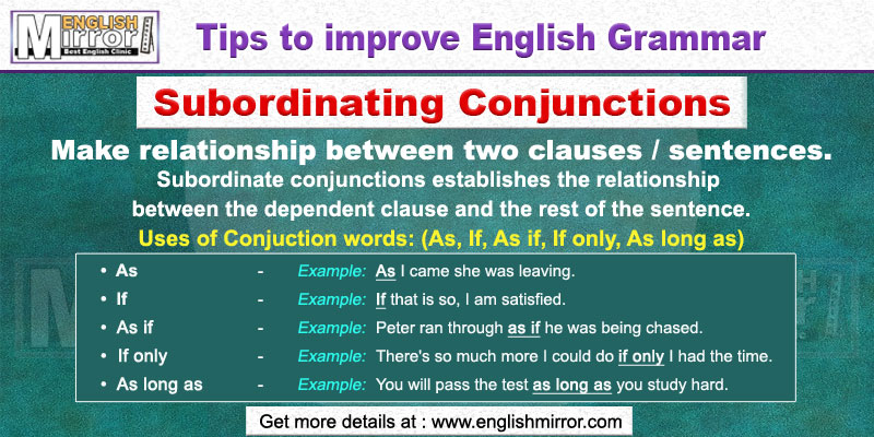 Use of Conjunctions As, If, As if, If only and As long as in English