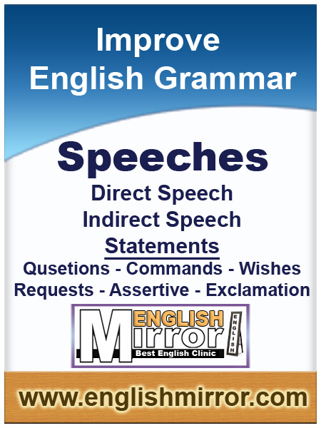 Direct and Indirect speeches in English Language