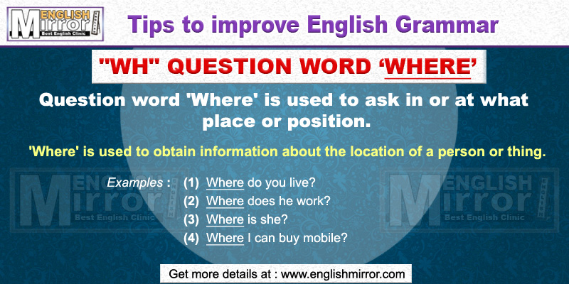 'wh' question word 'Where' in English Grammar
